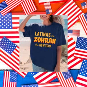Latinas-for-Zohran-NYC-Mayor-Campaign-T-Shirts