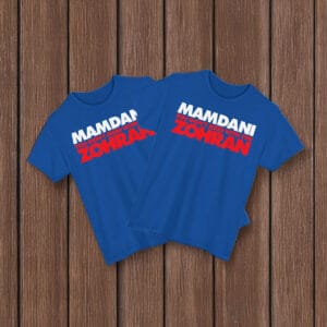 Mamdani You Don't Mess With the Zohran T-Shirt