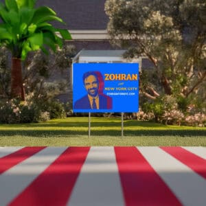 Mayor Mamdani 2025 Yard Sign, Zohran for NYC Sign
