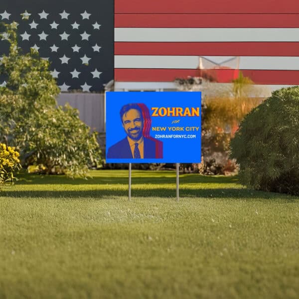 Mayor Mamdani 2025 Yard Sign, Zohran for NYC Sign