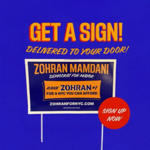 Zohran For NYC Yard Sign