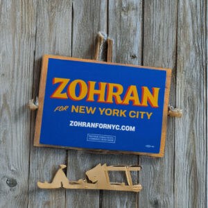 Zohran For New York City 2025 Yard Sign