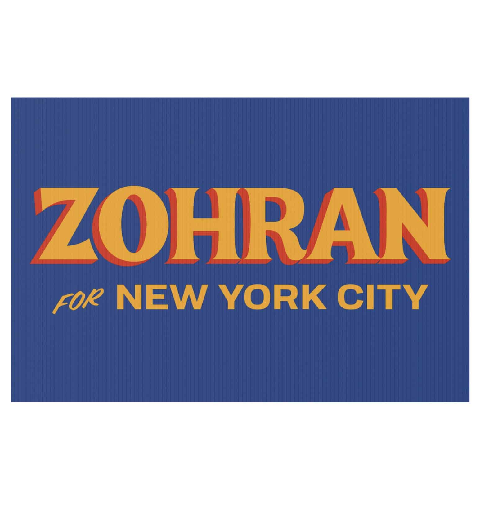 Zohran For New York City Yard Sign