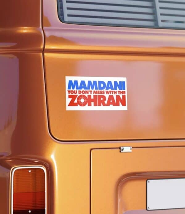 Zohran Mamdani Bumper Sticker – Don’t Mess With the Zohran 2025 NYC Mayor Progressive Candidate Decal