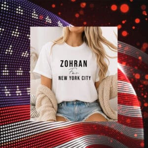 Zohran-Mamdani-for-New-York-City-Campaign-T-Shirts