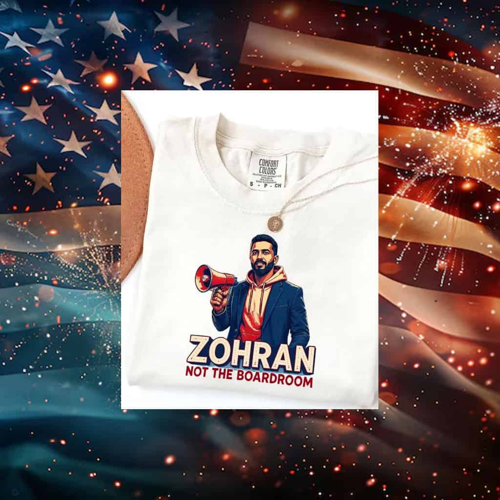 Zohran-Not-The-Boardroom-Political-Campaign-T-Shirt-america
