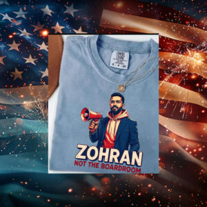 Zohran-Not-The-Boardroom-Political-Campaign-T-Shirt-usa