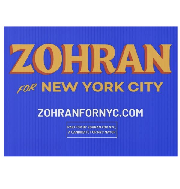 Zohran for New York City NYC’s First Muslim Mayor Yard Sign