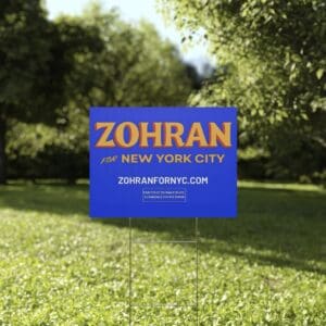 Zohran for New York City NYC’s First Muslim Mayor Yard Sign