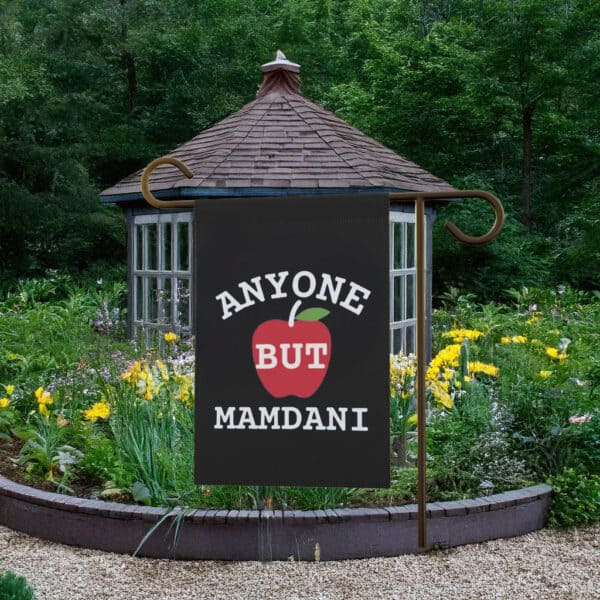 Anyone But Mamdani Garden Flag – Anti Socialist Yard Flag