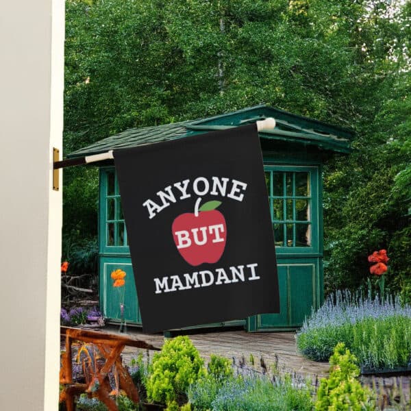 Anyone But Mamdani Garden Flag – Anti Socialist Yard Flag