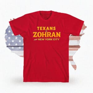 For New York City 2025 Campaign Tee Texans for Zohran Shirt