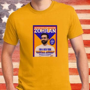 For a New York You Can Afford, Zohran for NYC T-Shirt
