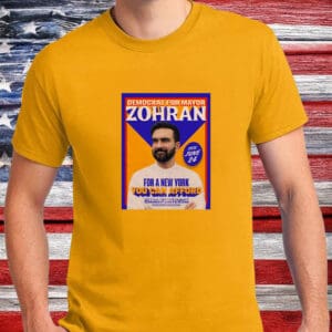 For a New York You Can Afford, Zohran for NYC T-Shirt
