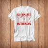 Globalize the Intifada Shirt – Red Typography Solidarity T-Shirt