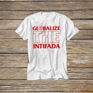 Globalize the Intifada Shirt – Red Typography Solidarity T-Shirt