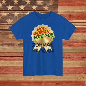 Hot Woman Vote for Zohran Mamdani Shirt