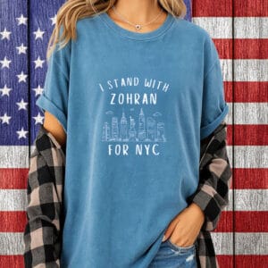 I Stand With Zohran for NYC Shirt