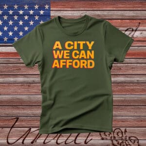 Mayor Mamdani 2025 Shirt – A City We Can Afford – Vote Zohran T-Shirt
