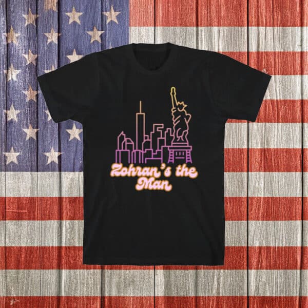 NYC Skyline Liberal Activist Tee, Zohran’s the Man T-Shirt