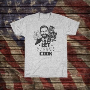 Official NYC Mayor Campaign Tee Let Zohran Cook Shirt