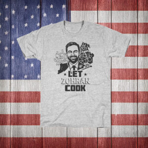 Official NYC Mayor Campaign Tee Let Zohran Cook Shirt