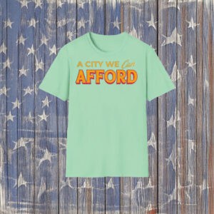 Zohran Mamdani NYC 2025 Progressive Tee, A City We Can Afford Shirt