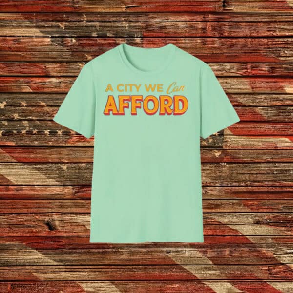 Zohran Mamdani NYC 2025 Progressive Tee, A City We Can Afford Shirt