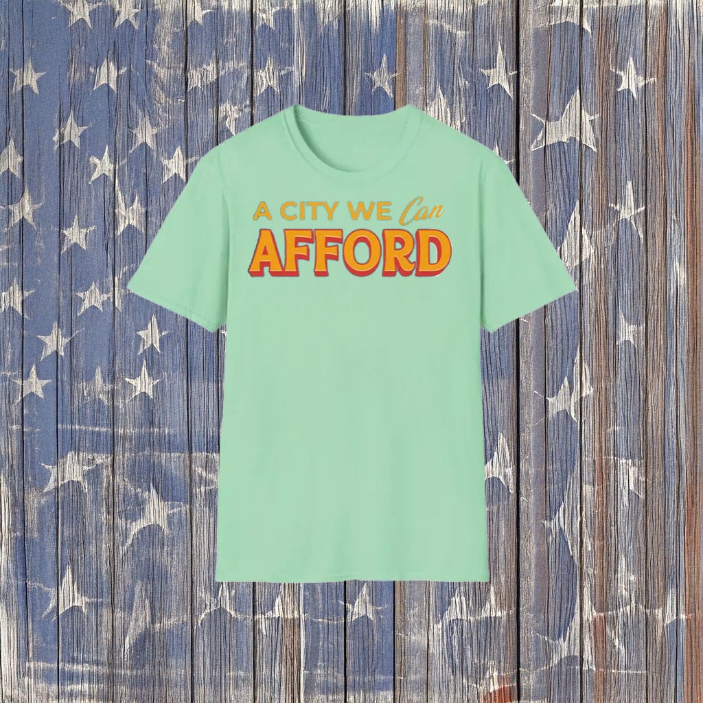 Zohran Mamdani NYC 2025 Progressive Tee, A City We Can Afford Shirt