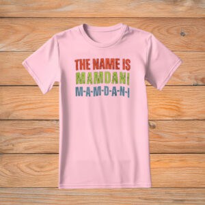 Zohran Mamdani NYC Mayor Campaign Tee, The Name Is Mamdani T-Shirt