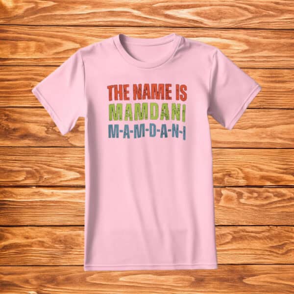 Zohran Mamdani NYC Mayor Campaign Tee, The Name Is Mamdani T-Shirt