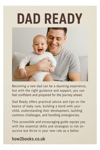 Alternative view of Dad Ready: The Ultimate New Dad Guide for Real-Life Fatherhood