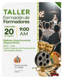 1. Taller de formación para formadores en cultura y arte en Huila, evento cultural en la biblioteca departamental y centro cultural José Eustasio Rivera.