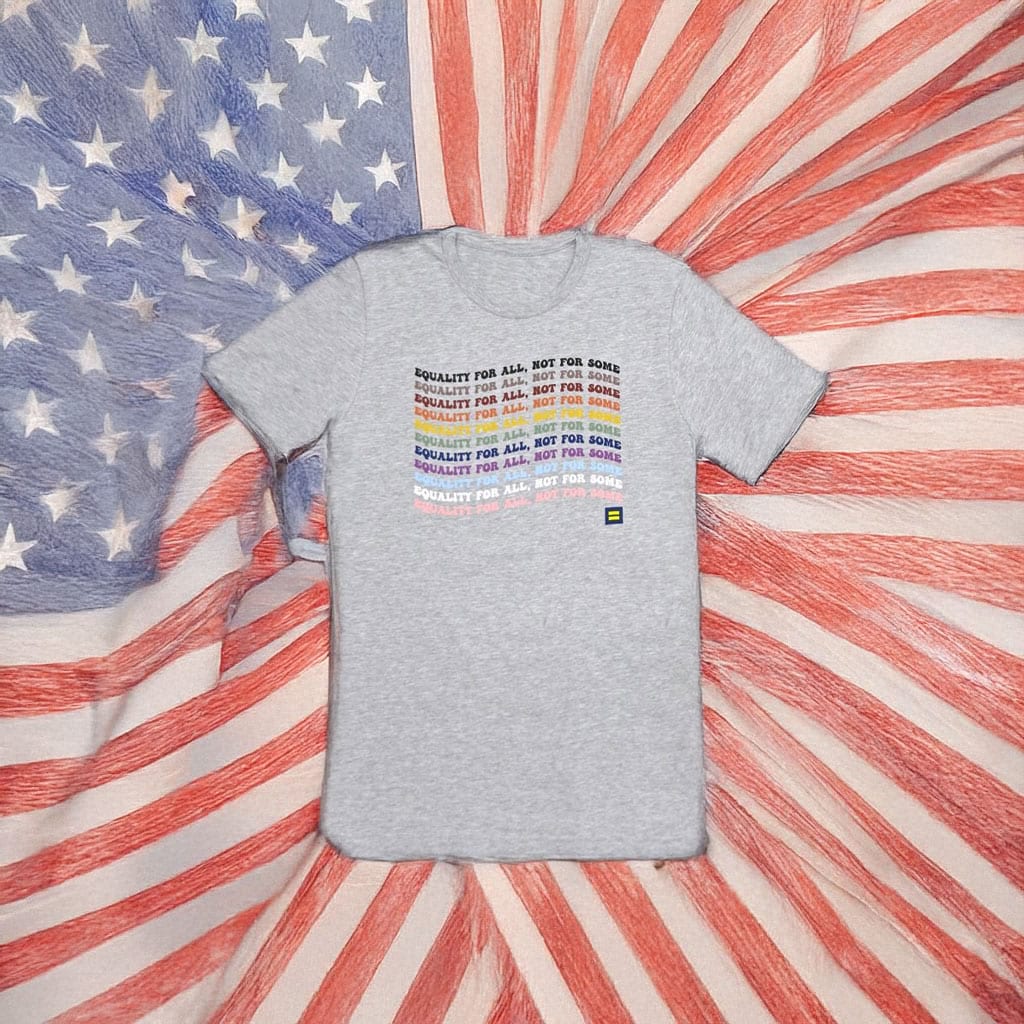 Equality For All, Not For Some T-Shirt