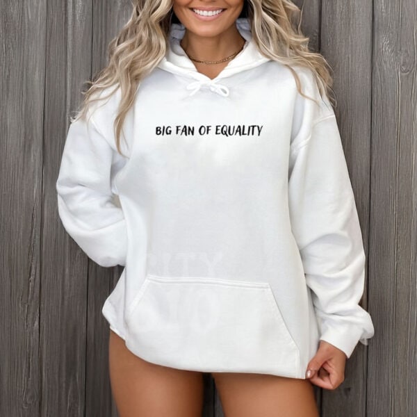 Big-Fan-of-Equality-Shirt-–-Minimalist-Handwritten-Statement-Tee-US