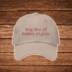 Big-Fan-of-Human-Rights-Hat-–-Minimalist-Embroidered-Cap
