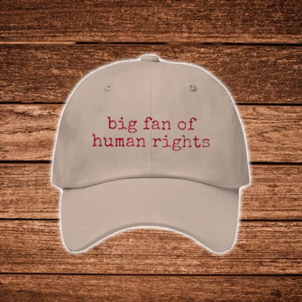 Big-Fan-of-Human-Rights-Hat-–-Minimalist-Embroidered-Cap