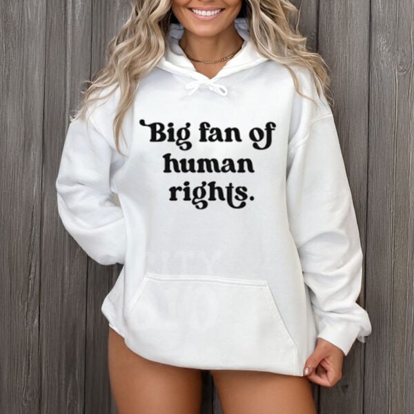 Big-Fan-of-Human-Rights-Shirt-–-Artsy-Modern-Bold-Statement-Tees