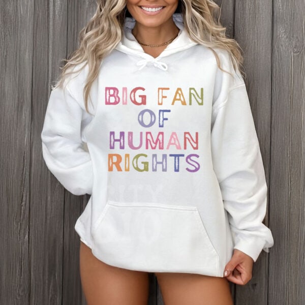 Big-Fan-of-Human-Rights-Shirt-–-Colorful-Bold-Equality-Tees
