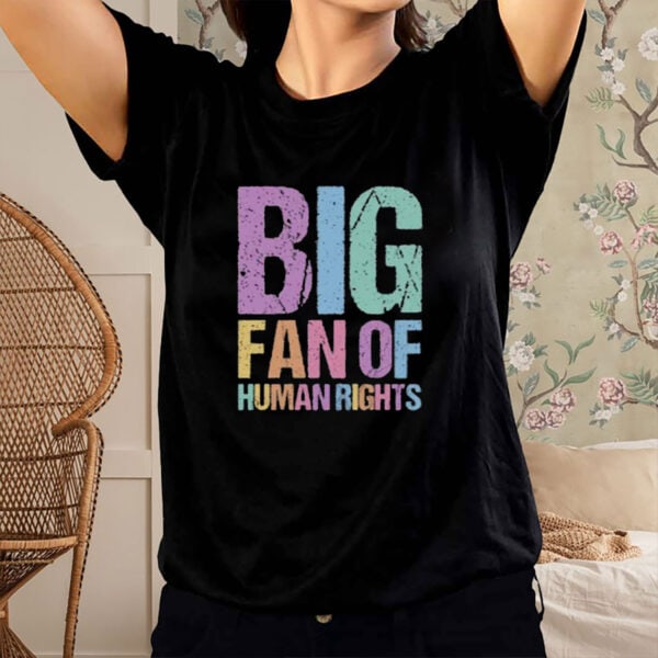 Big-Fan-of-Human-Rights-Shirt-–-Colorful-Distressed-Pride-Tee-USA