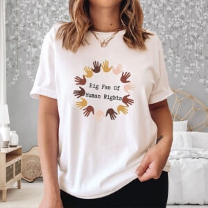 Big-Fan-of-Human-Rights-Shirt-–-Diverse-Hands-Unity-Equality-Tee-US