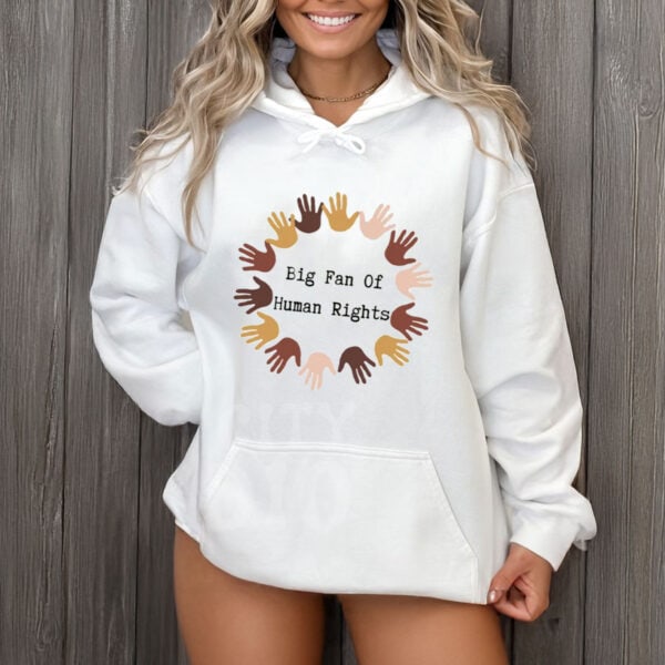 Big-Fan-of-Human-Rights-Shirt-–-Diverse-Hands-Unity-Equality-Tees
