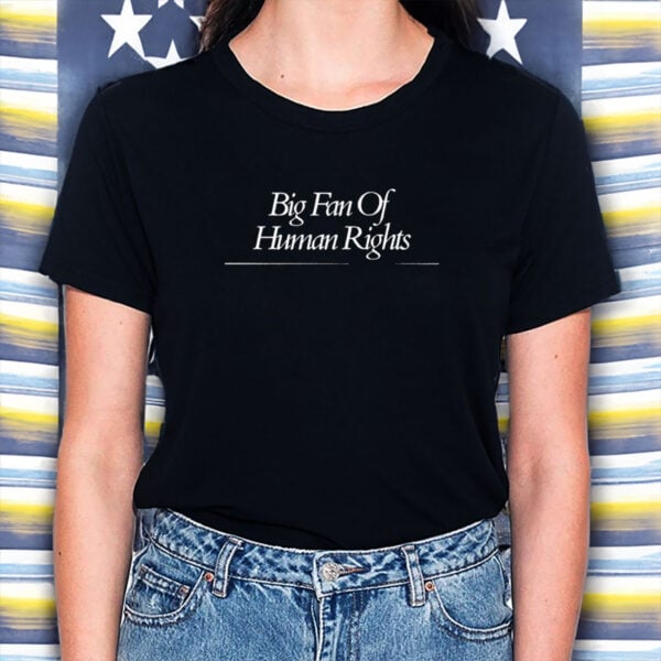 Big-Fan-of-Human-Rights-Shirt-–-Elegant-Minimalist-Equality-Tee-US