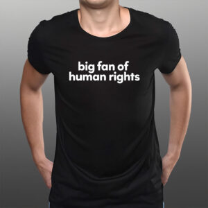 Big-Fan-of-Human-Rights-Shirt-–-Modern-Minimalist-Tee-US