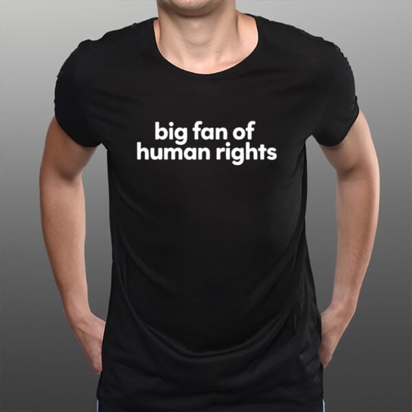 Big-Fan-of-Human-Rights-Shirt-–-Modern-Minimalist-Tee-US