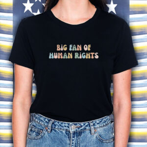 Big-Fan-of-Human-Rights-Shirt-–-Retro-Pastel-Bubble-Letter-Tee-US
