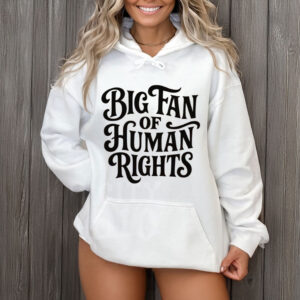 Big-Fan-of-Human-Rights-Shirt-–-Vintage-Bold-Lettering-Tee-US