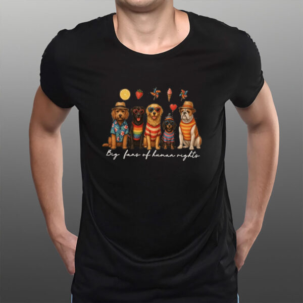 Big-Fans-of-Human-Rights-Shirt-–-Cute-Dog-Pride-Tee-US