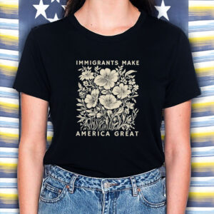 Immigrants-Make-America-Great-Floral-Shirt-–-Vintage-Botanical-Pro-Immigrant-Tee-US