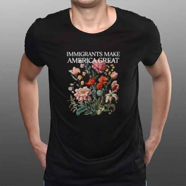 Immigrants-Make-America-Great-T-Shirt-–-Floral-Equality-Tee-US